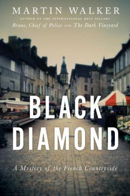 Black Diamond: A Mystery of the French Countryside 0307700143 Book Cover