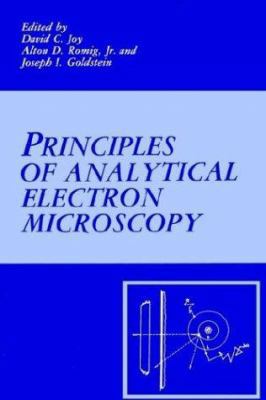 Principles of Analytical Electron Microscopy 0306423871 Book Cover