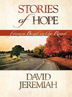 Stories of Hope from a Bend in the Road 0849957087 Book Cover