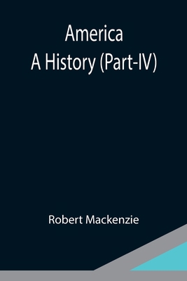 America: A History (Part-IV) 9354949738 Book Cover