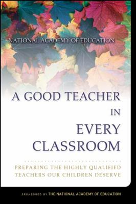 A Good Teacher in Every Classroom 0787974668 Book Cover