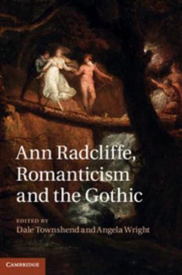 Ann Radcliffe, Romanticism and the Gothic 1107032830 Book Cover