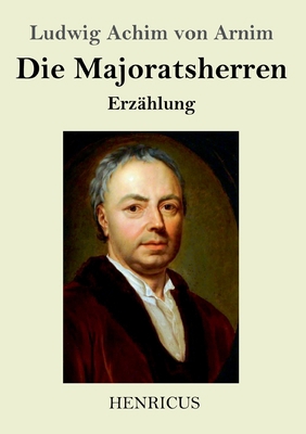 Die Majoratsherren: Erzählung [German] 3847822519 Book Cover