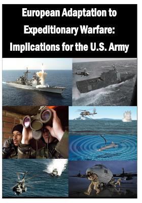European Adaptation to Expeditionary Warfare: I... 1500273813 Book Cover