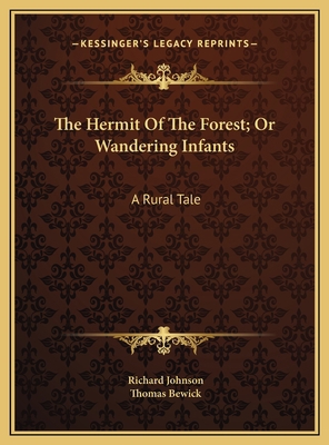 The Hermit Of The Forest; Or Wandering Infants:... 1169489648 Book Cover