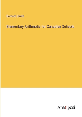 Elementary Arithmetic for Canadian Schools 3382149028 Book Cover