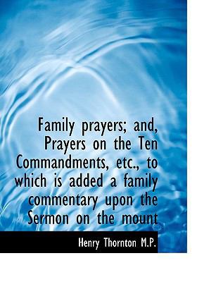 Family Prayers; And, Prayers on the Ten Command... 1115493698 Book Cover