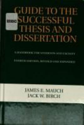Guide To The Successful Thesis And Dissertation... 0824701690 Book Cover
