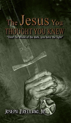 The Jesus You Thought You Knew 1960684469 Book Cover