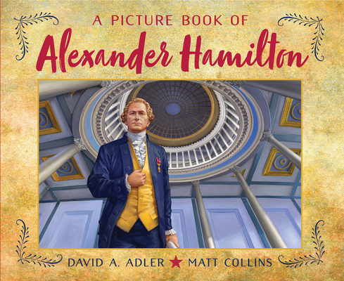 A Picture Book of Alexander Hamilton 0823439615 Book Cover