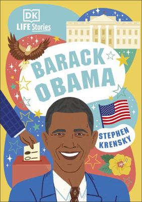 DK Life Stories Barack Obama: Amazing People Wh... 0241569893 Book Cover