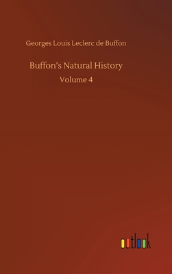 Buffon's Natural History: Volume 4 375239501X Book Cover