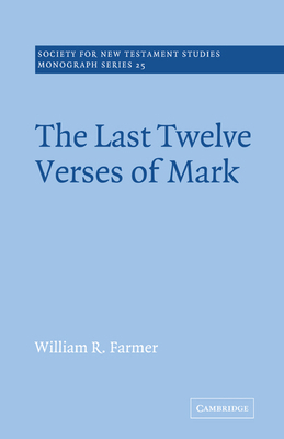 The Last Twelve Verses of Mark 0521020522 Book Cover
