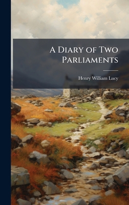 A Diary of Two Parliaments 1023791064 Book Cover