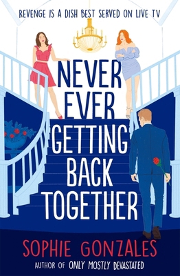 Never ever getting back together 144496464X Book Cover