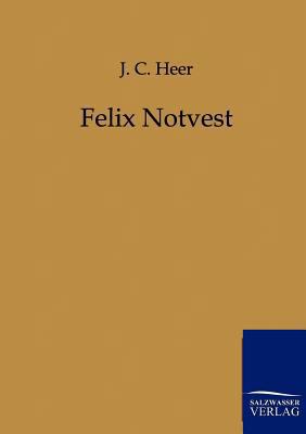 Felix Notvest [German] 3846000736 Book Cover