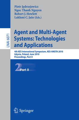 Agent and Multi-Agent Systems: Technologies and... 3642135404 Book Cover