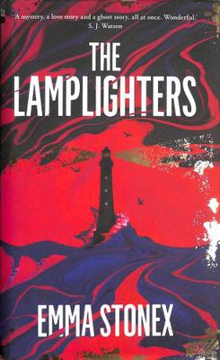 The Lamplighters: Emma Stonex 1529047315 Book Cover