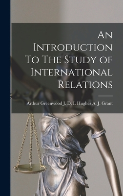 An Introduction To The Study of International R... 1016101406 Book Cover