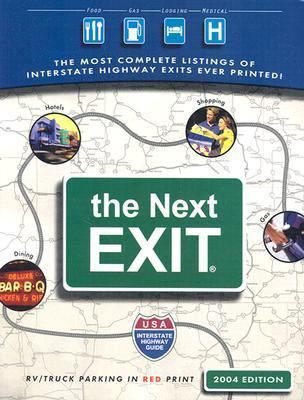 The Next Exit: USA Interstate Highway Exit Dire... 0971407320 Book Cover
