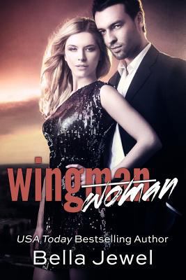 Wingman (Woman) 1500314854 Book Cover