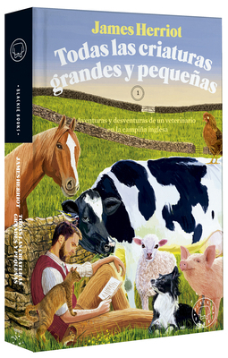 Todas Las Criaturas Grandes Y Pequeñas: Aventur... [Spanish] 841002540X Book Cover