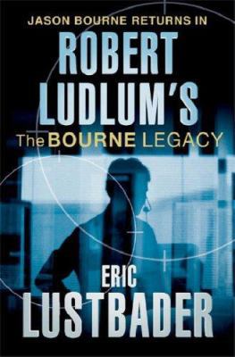 Robert Ludlum's the Bourne Legacy 0752868195 Book Cover