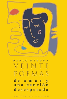 Veinte poemas de amor y una canción desesperada [Spanish] 9176379124 Book Cover