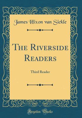 The Riverside Readers: Third Reader (Classic Re... 0428982980 Book Cover