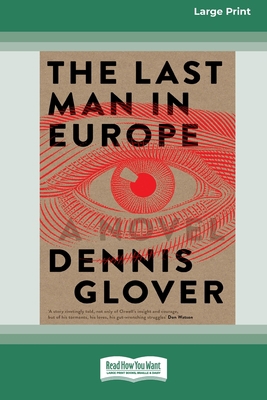 The Last Man in Europe: A Novel (16pt Large Pri... 0369355709 Book Cover