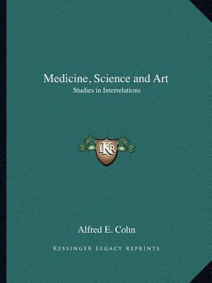 Medicine, Science and Art: Studies in Interrela... 1162589698 Book Cover