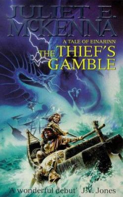 The Thief's Gamble: The First Tale of Einarinn.... 1857236882 Book Cover