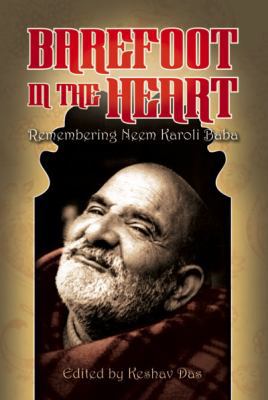Barefoot in the Heart: Remembering Neem Karoli ... 098392712X Book Cover