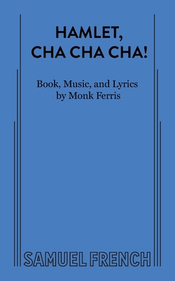 Hamlet, Cha Cha Cha! 0573681546 Book Cover