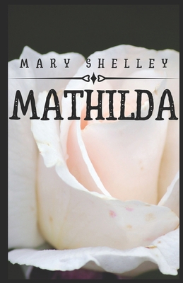 Mathilda (Illustrated) B08RGZBJJS Book Cover