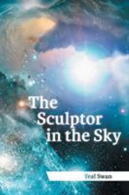 The Sculptor in the Sky 1456747258 Book Cover