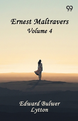 Ernest Maltravers: Volume 4 9376397754 Book Cover