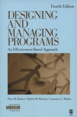 Designing and Managing Programs: An Effectivene... 1412995167 Book Cover