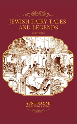 Jewish Fairy Tales and Legends - Illustrated 2357284773 Book Cover