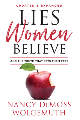 Lies Women Believe: And the Truth That Sets The... 0802425348 Book Cover