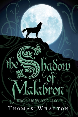 The Shadow of Malabron: Welcome to the Perilous... 0385664605 Book Cover