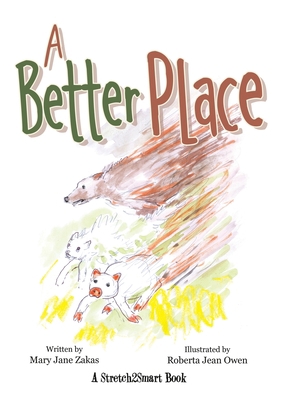 A Better Place: A Stretch2smart Book 1480890588 Book Cover