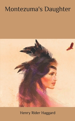 Montezuma's Daughter B087L4PDNL Book Cover