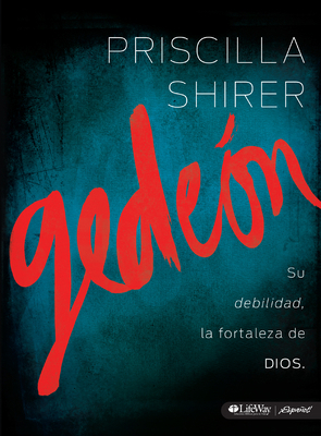 Gedeón: Su Debilidad, La Fortaleza de Dios [Spanish] 1415878161 Book Cover