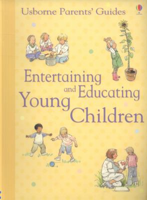 Entertaining and Educating Young Children. Caro... 0746077971 Book Cover