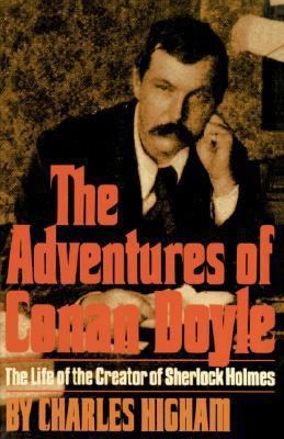 The Adventures of Conan Doyle: The Life of the ... 0393331105 Book Cover