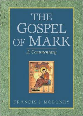 The Gospel of Mark: A Commentary 1565636821 Book Cover