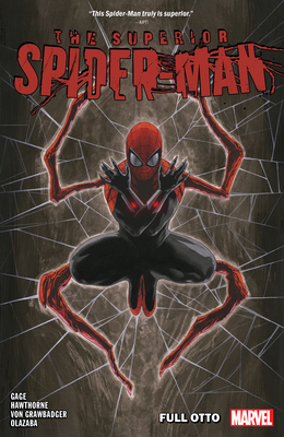 Superior Spider-Man Vol. 1: Full Otto 1302914804 Book Cover