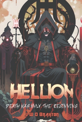 Hellion: Death Was Only the Beginning B0CGL7H7FY Book Cover