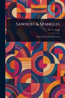 Sawdust & Spangles 1023166127 Book Cover